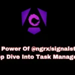 The Power Of @ngrx/signalstore: A Deep Dive Into Task Management